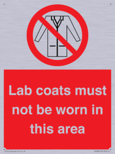 Lab coats must not be worn in this area
